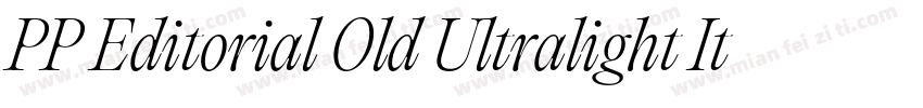 PP Editorial Old Ultralight Italic字体转换